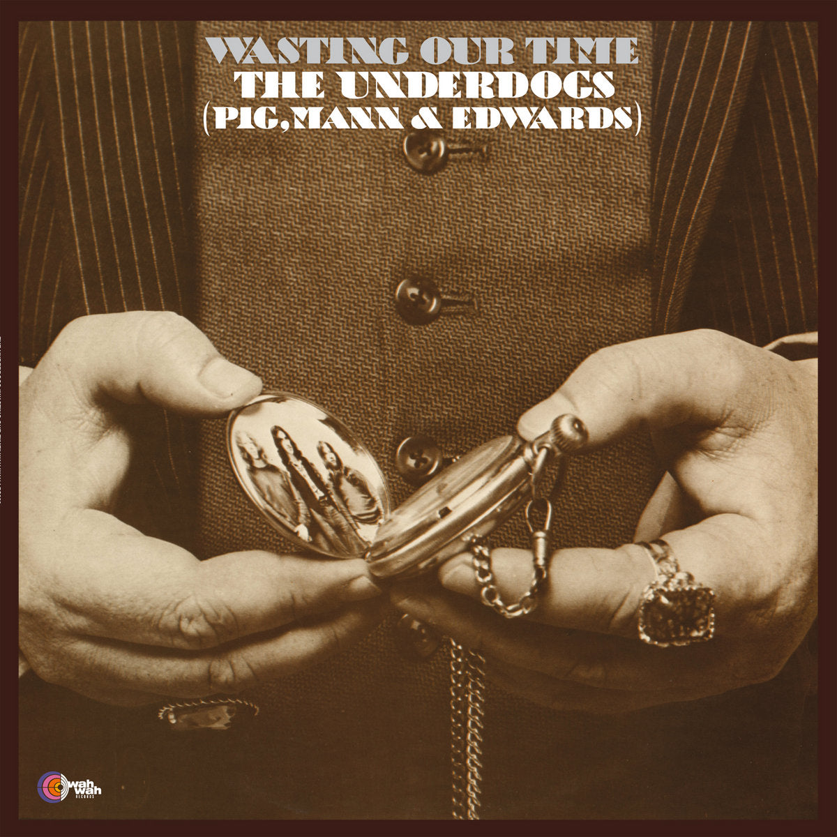 The Underdogs (Pig, Mann & Edwards) – Wasting Our Time