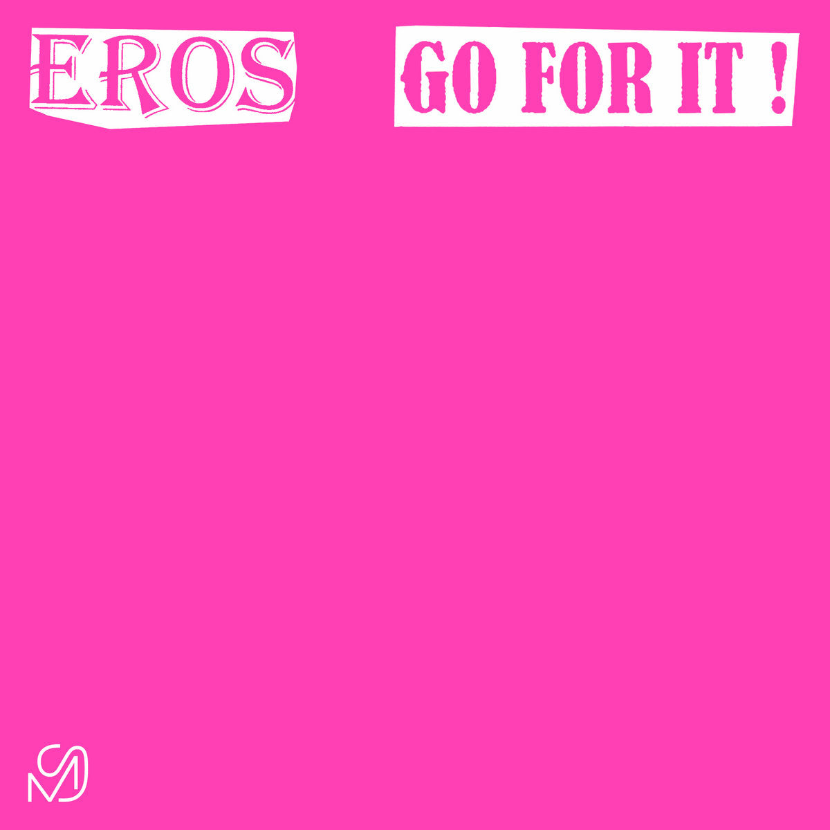Eros - Go For It