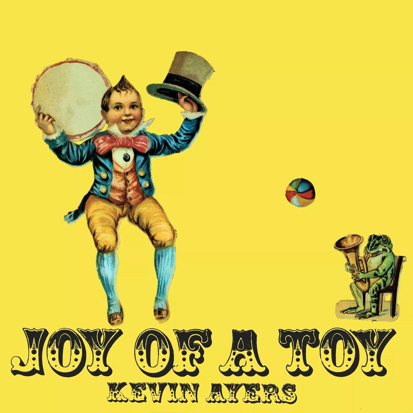 Kevin Ayers – Joy of a Toy