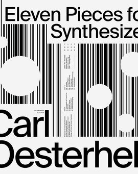 Carl Oesterhelt — Eleven Pieces for Synthesizer (2019)